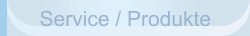 Service / Produkte